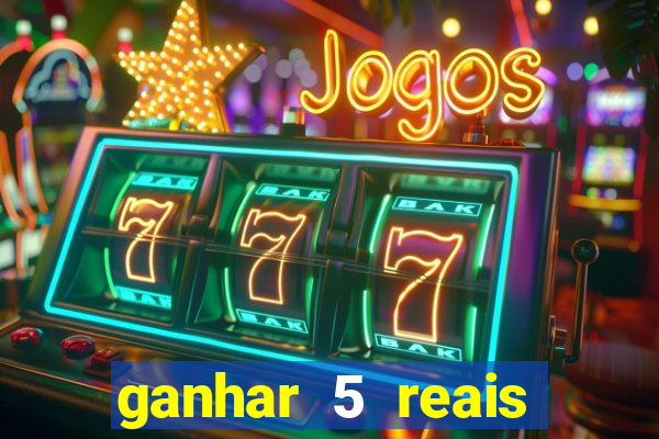 ganhar 5 reais agora pix